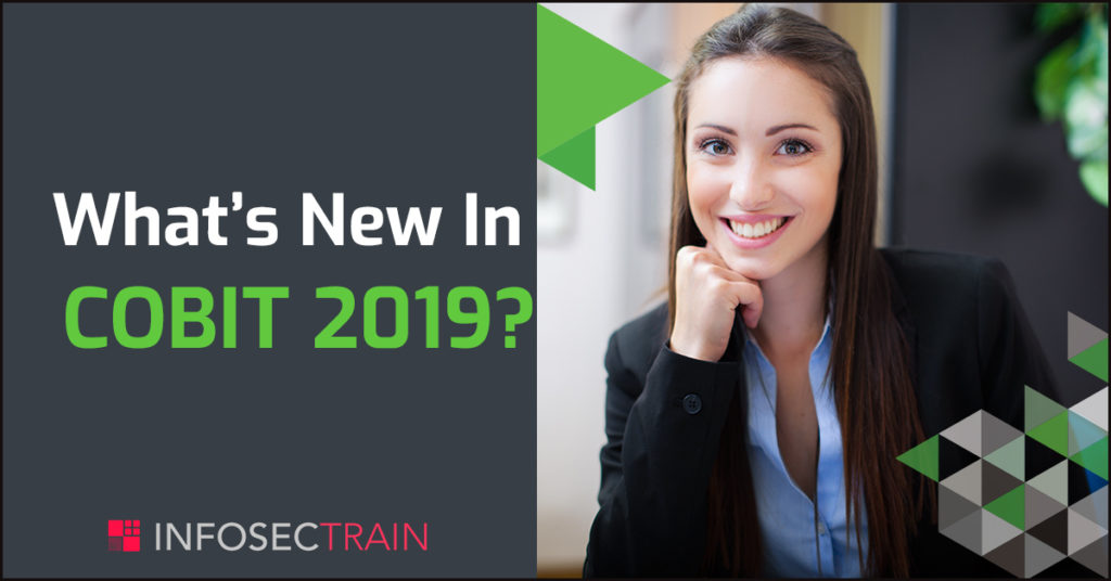 What’s New In COBIT 2019?
