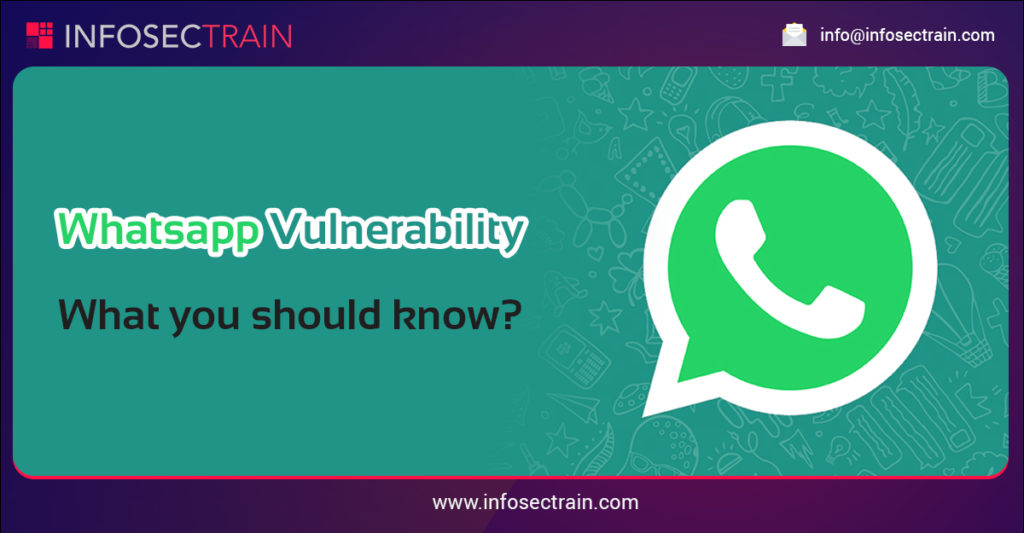 Whatsapp vulnerability:  What you should know