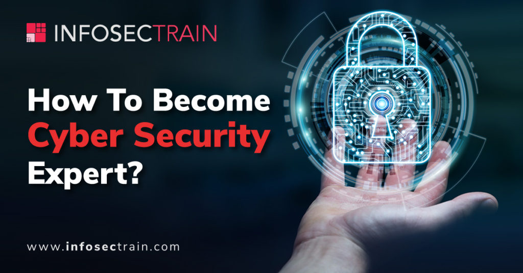 How to Become Cyber Security Expert?