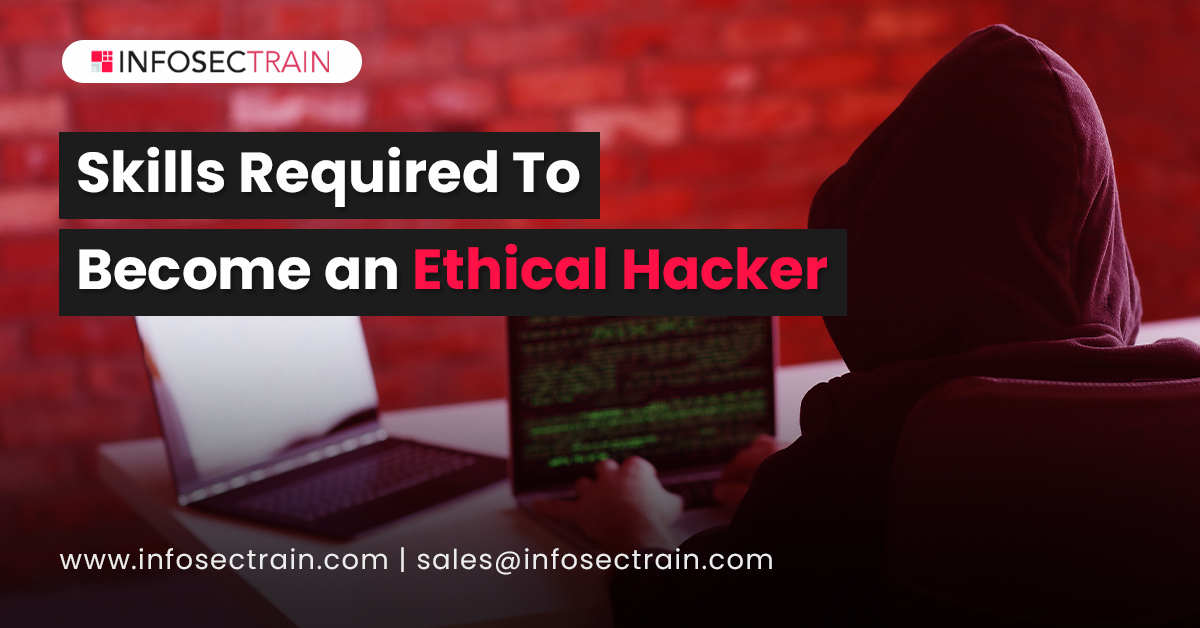 Skills Required To Become an Ethical Hacker