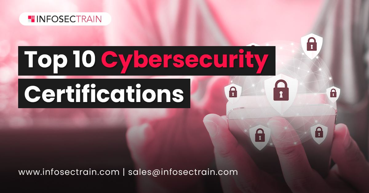 Top 10 Cybersecurity Certifications