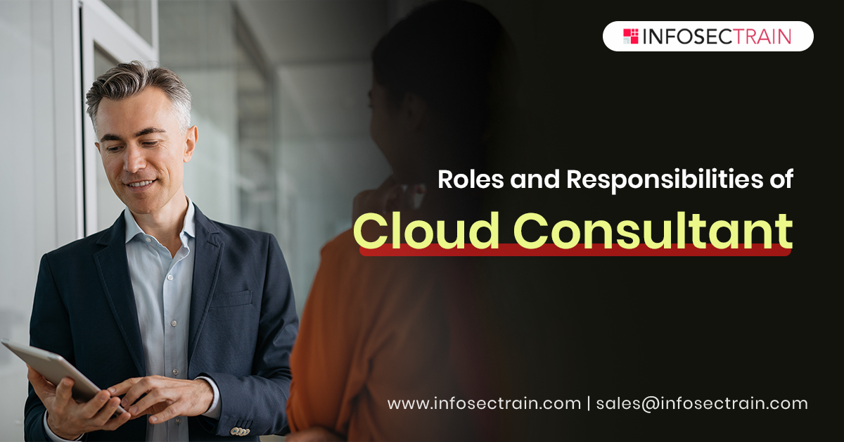 Roles and Responsibilities of Cloud Consultant