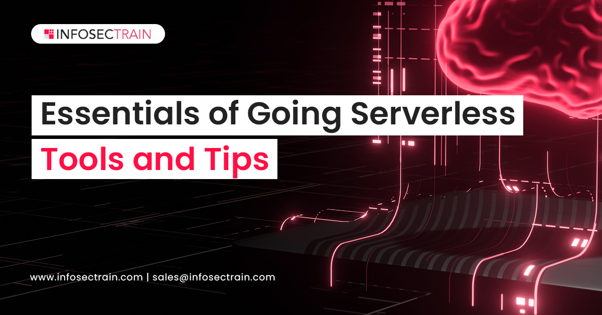Essentials of Going Serverless_ Tools and