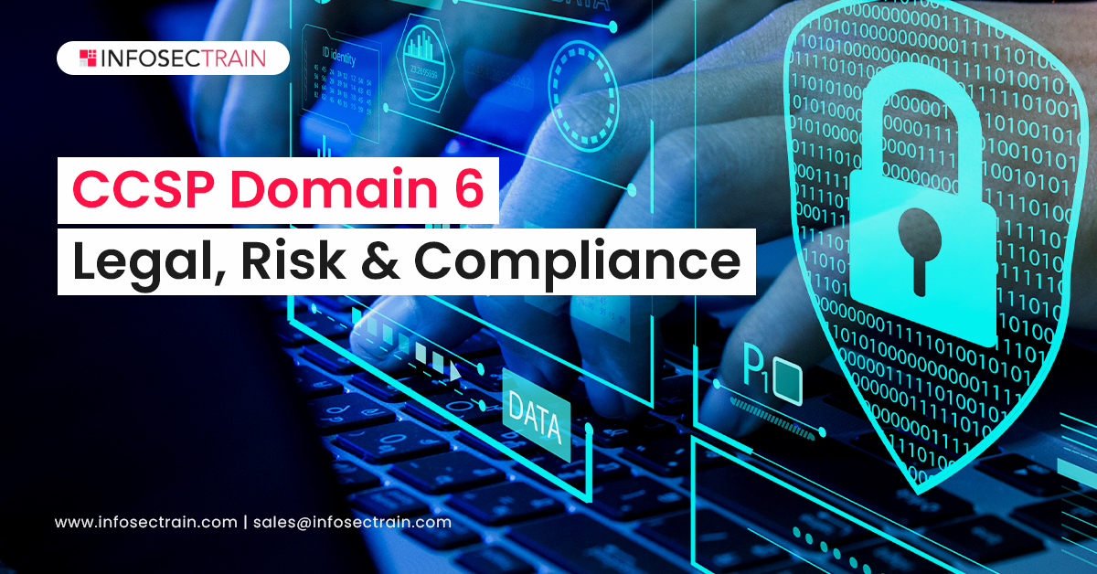 CCSP Domain 6_ Legal, Risk & Compliance