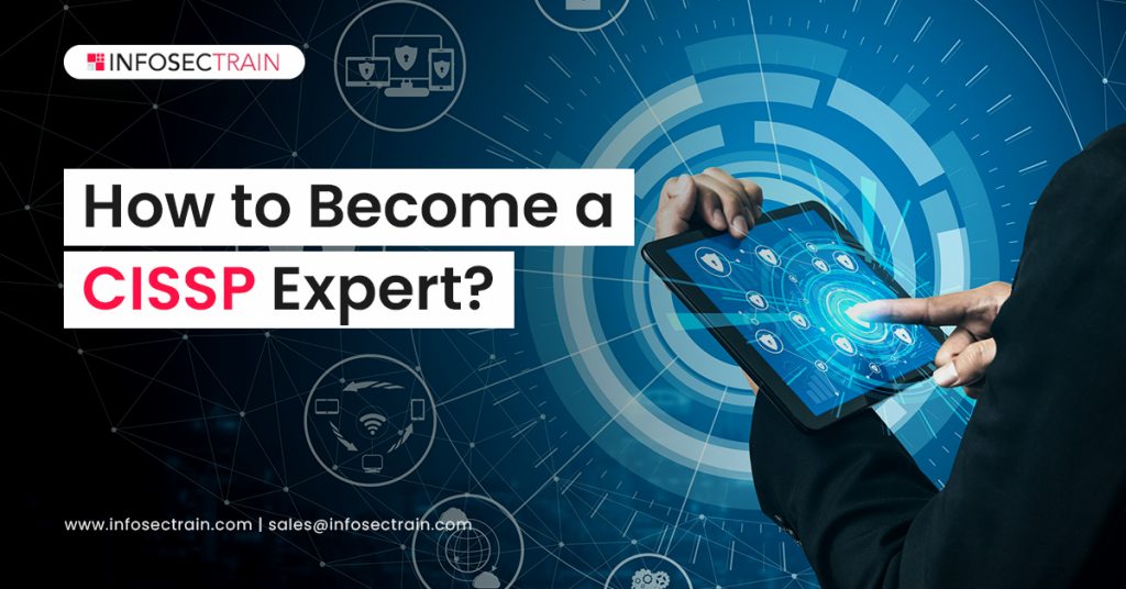 How to Become a CISSP Expert?