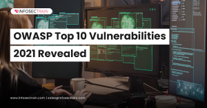 OWASP Top 10 Vulnerabilities 2021 Revealed