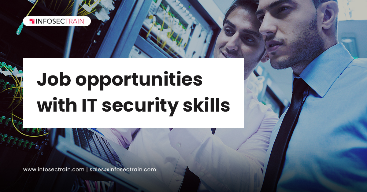 Job opportunities with IT security skills