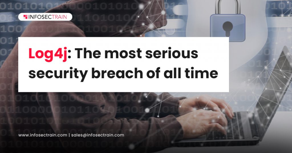 Log4j: The “most serious” security breach of all time