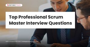Top Professional Scrum Master Interview Questions That You Should Know