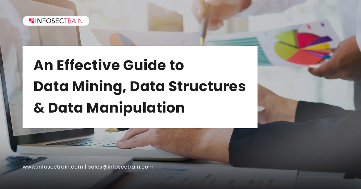 An Effective Guide to Data Mining, Data Structures & Data Manipulation