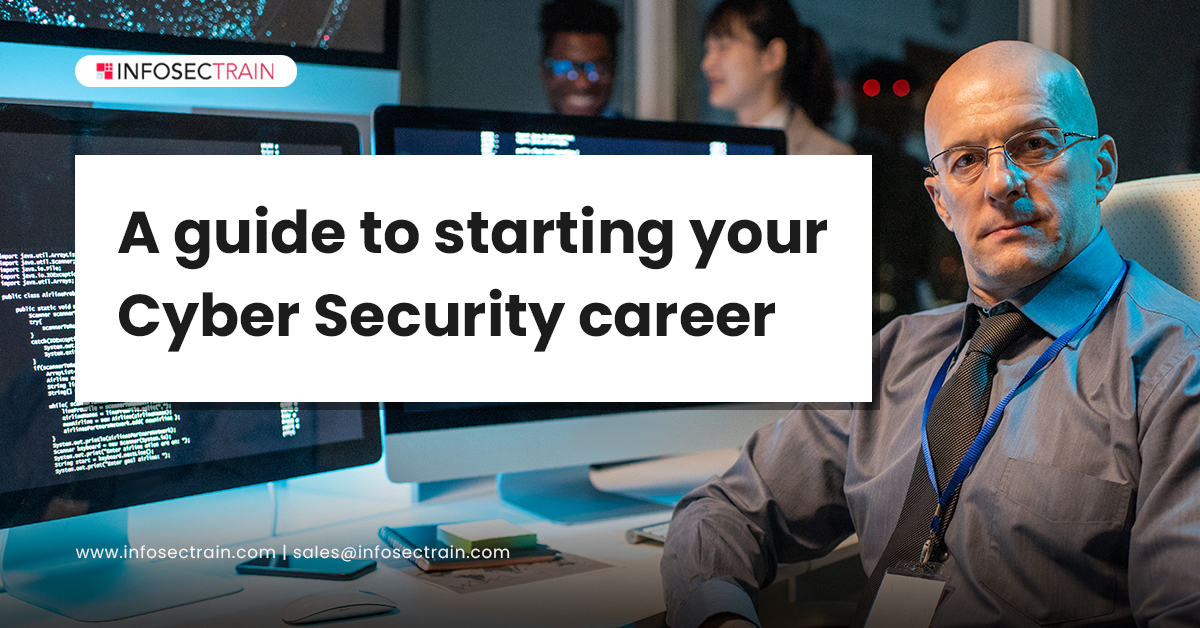 A Guide to Starting Your Cyber Security Career