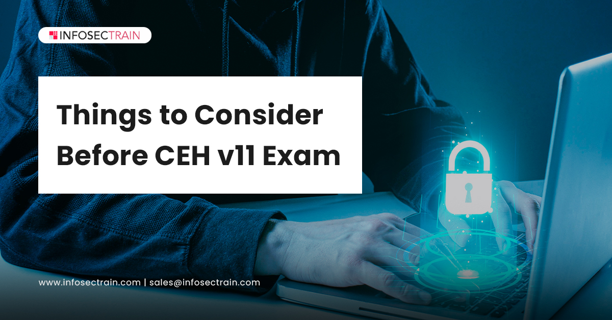Things to Consider Before CEH v11 Exam