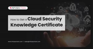 Get a Cloud Security Knowledge Certificate