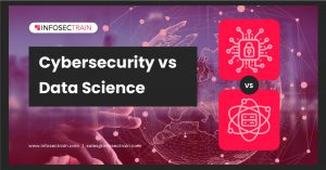 Cybersecurity vs. Data Science: A Roadmap