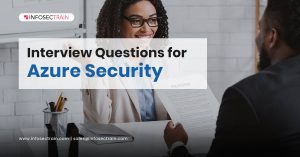 Interview Questions for Azure Security