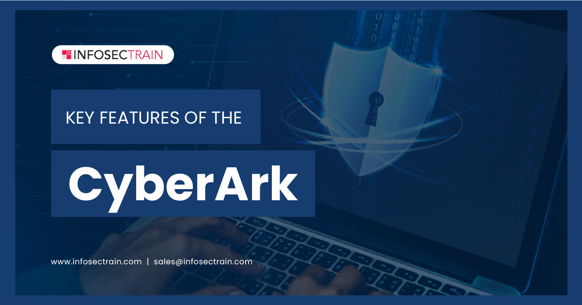 Key Features of the CyberArk