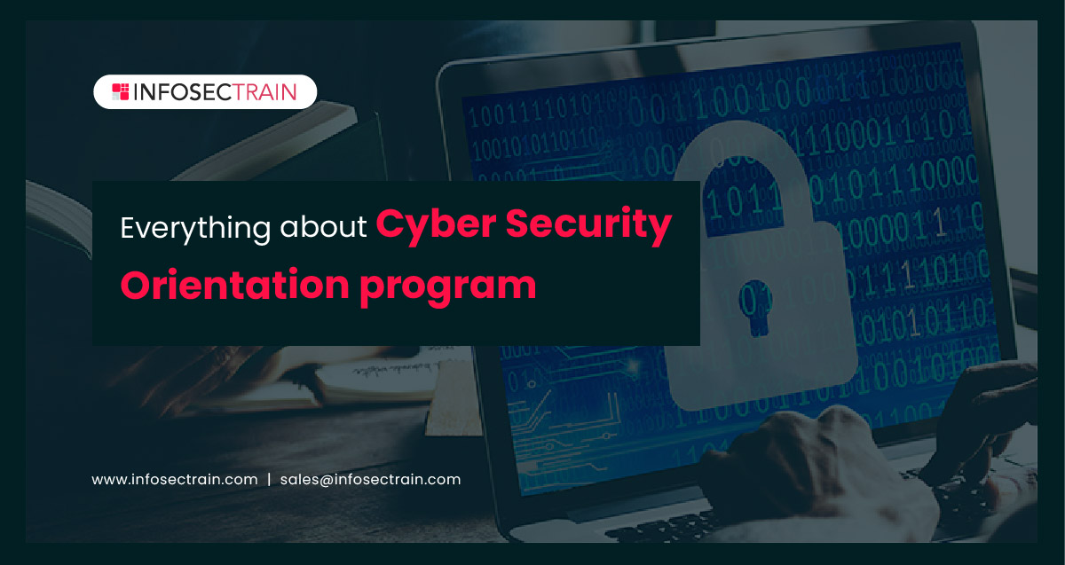 about Cyber Security Orientation program