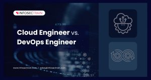 Cloud Engineer vs. DevOps Engineer