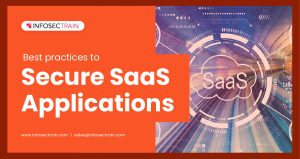 Best practices to secure SaaS applications