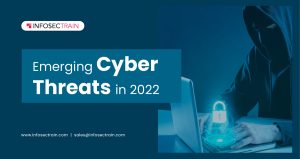 Emerging cyber threats in 2022