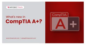 What's new in CompTIA A+