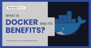 What is Docker and its benefits