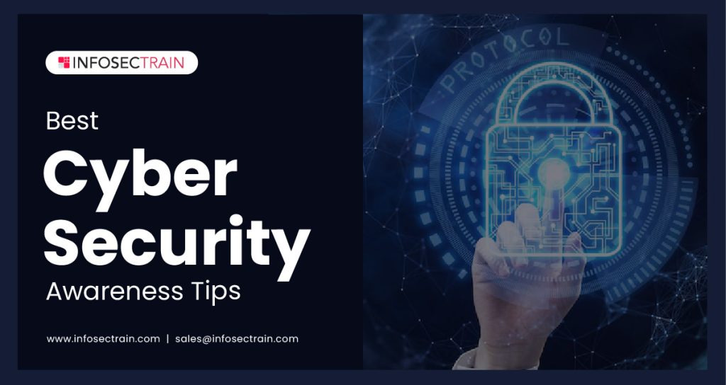 Best Cyber Security Awareness Tips