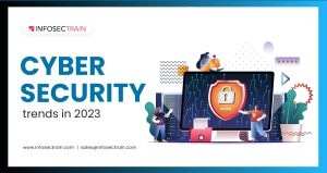 Cybersecurity trends in 2023