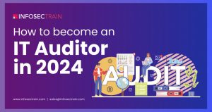 How to Become an IT Auditor