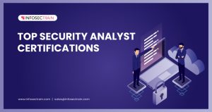 Top Security Analyst Certifications