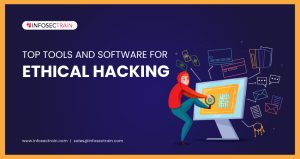 Top Tools and Software for Ethical Hacking