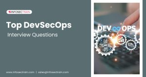 Top DevSecOps Interview Questions