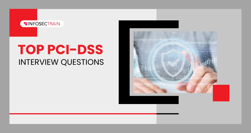 Top PCI-DSS Interview Questions
