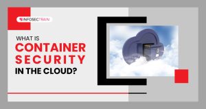 What is Container Security in the Cloud