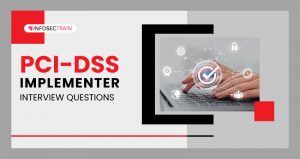 PCI-DSS Implementer Interview Questions
