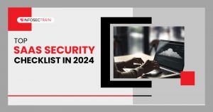 Top SaaS Security Checklist in 2024
