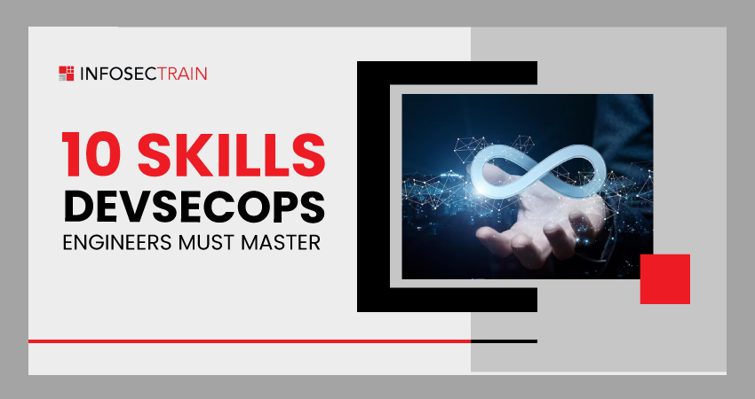 10 Skills DevSecOps Engineers Must Master in 2025