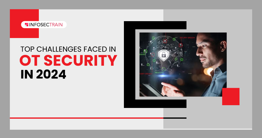 Top Challenges Faced in OT Security