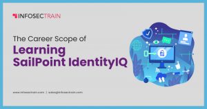 The Career Scope of Learning SailPoint IdentityIQ