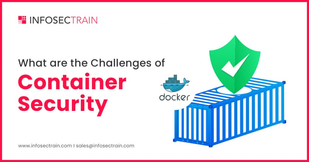 What are the Challenges of Container Security?