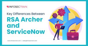 Key Differences Between RSA Archer and ServiceNow