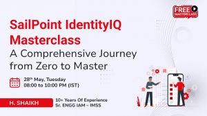 SailPoint IdentityIQ Masterclass_ A Comprehensive Journey