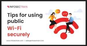 Tips for Using Public Wi-Fi Securely