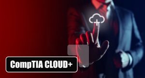 CompTIA Cloud+ Certification Training Course