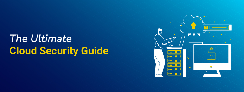 The Ultimate Cloud Security Guide