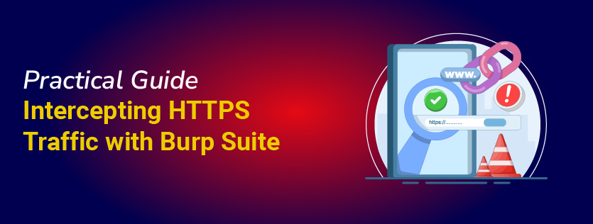 Intercepting HTTPS Traffic with Burp Suite