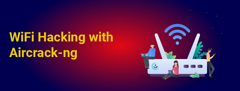 WiFi Hacking with Aircrack-ng