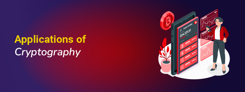 Applications of Cryptography 