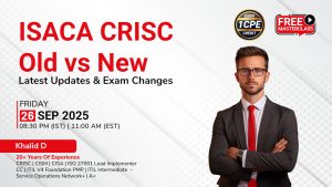 ISACA CRISC Old vs New: Latest Updates & Exam Changes