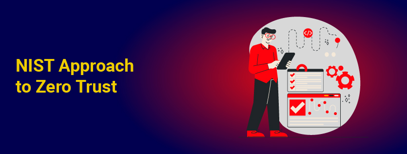 NIST Approach to Zero Trust